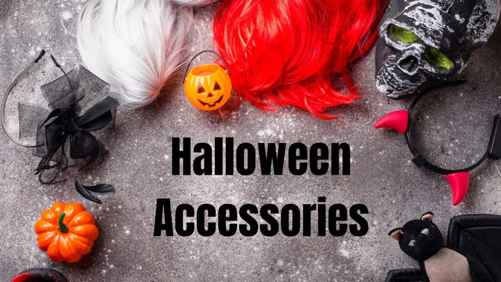 Halloween accessories